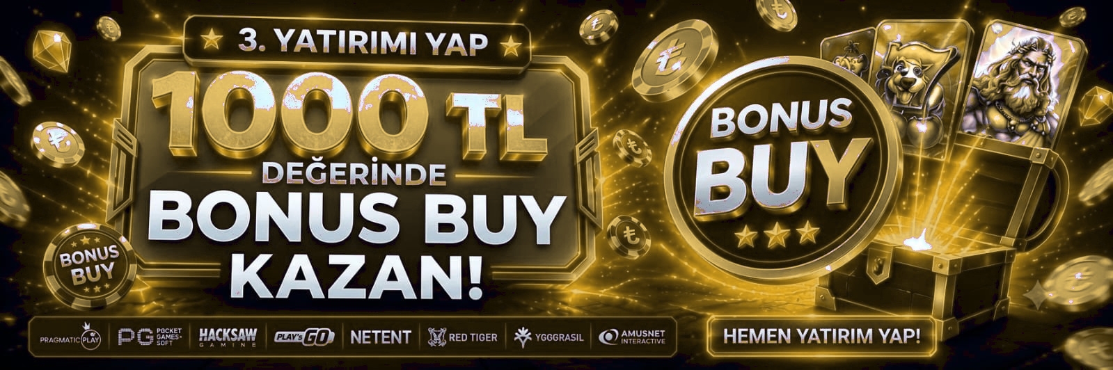 3. Yatırıma 1000 ₺ Bonus Buy